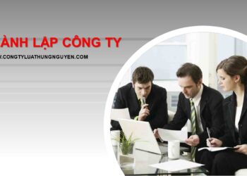 Công ty luật Hưng Nguyên tư vấn thành lập công ty TNHH 1 thành viên
