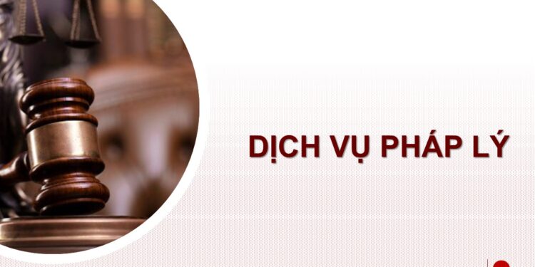 Các dịch vụ pháp lý cho công ty nước ngoài tại Việt Nam